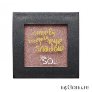 Touch in Sol /    Simply Trendy Eye Shadow