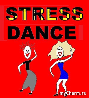 Stress Dance.  .      .